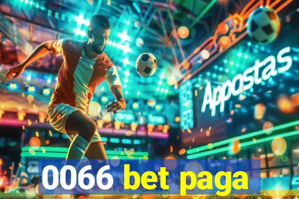 0066 bet paga